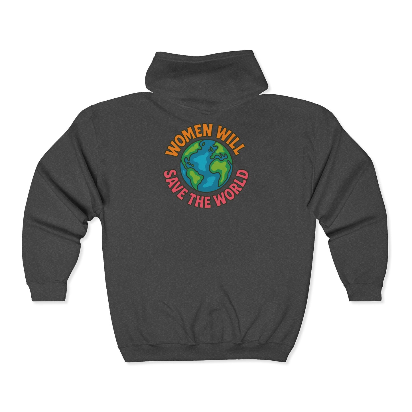 Women Will Save the World Bold Statement Unisex Hoodie, Empowerment Sweatshirt, Feminist Apparel, Girl Power Jumper, Activist Gift,