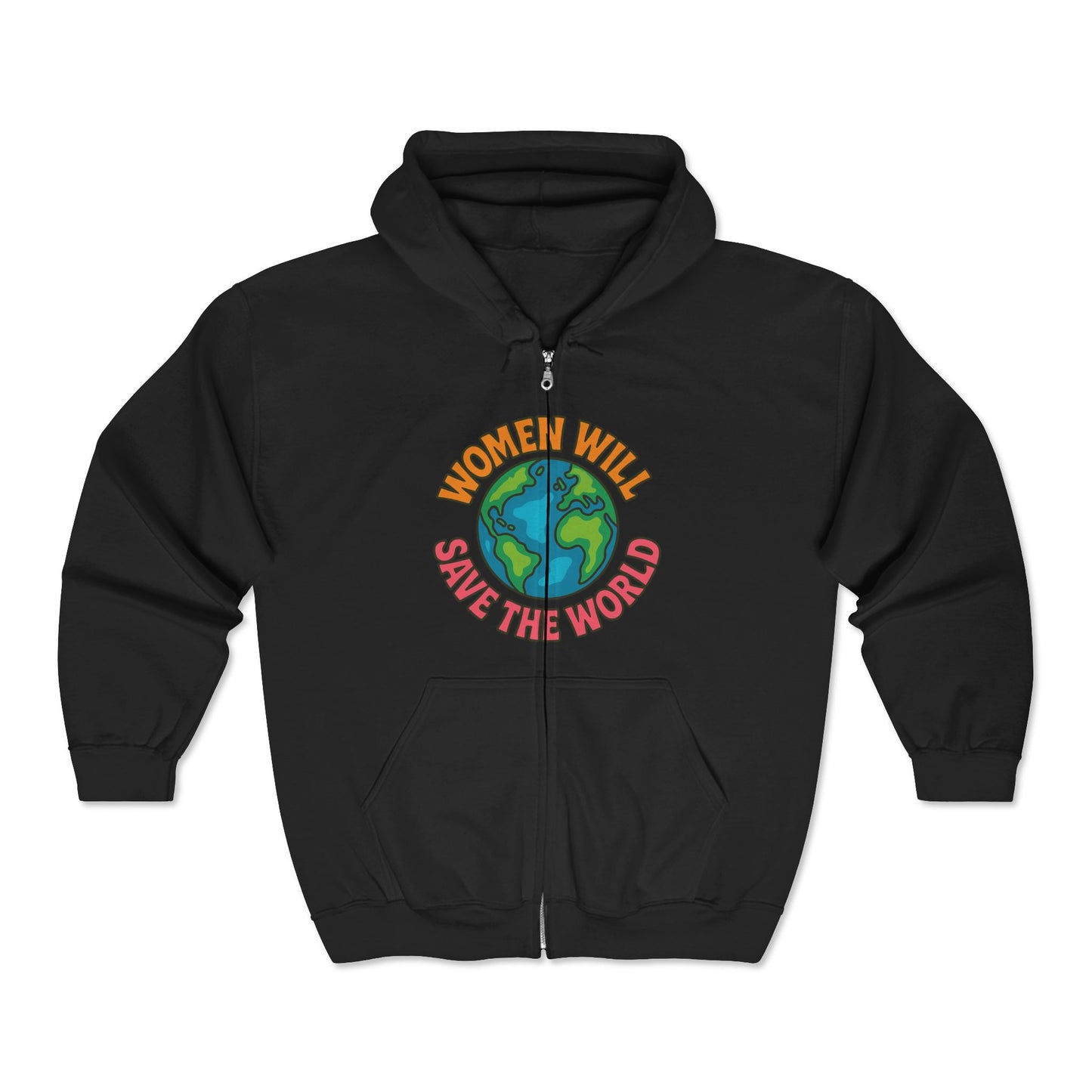 Women Will Save the World Bold Statement Unisex Hoodie, Empowerment Sweatshirt, Feminist Apparel, Girl Power Jumper, Activist Gift,